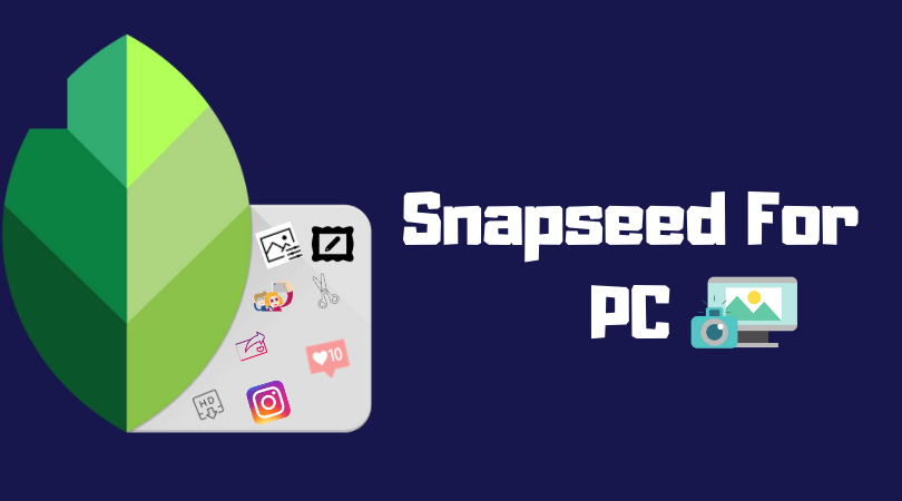 Snapseed For PC