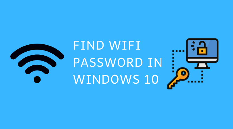 Find WiFi Password In Windows 10