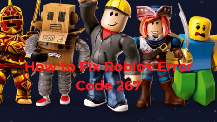 Fix Roblox Error Code 267