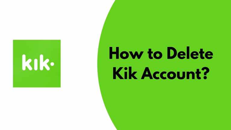 How to Delete Kik Account Easily in 2 Minutes (Temporary & Permanent)