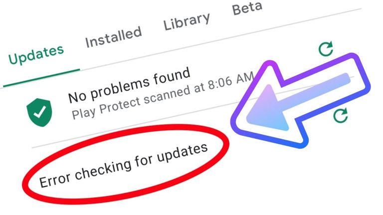 How to Fix Google Play Store Error Checking for Updates [2023]