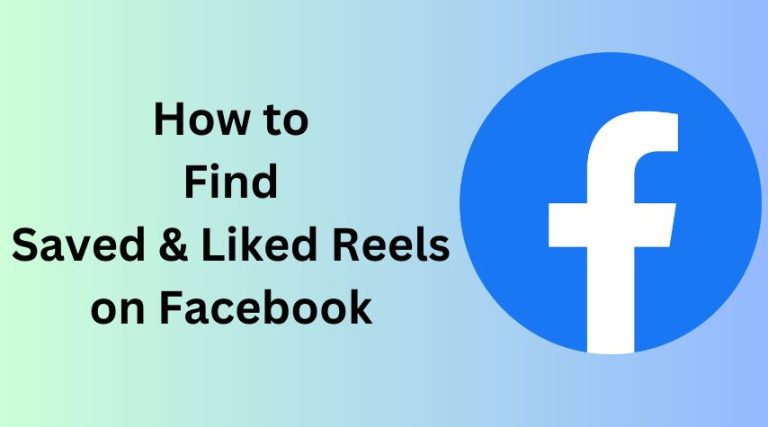 How to Find Saved Reels on Facebook App & Desktop [2024]